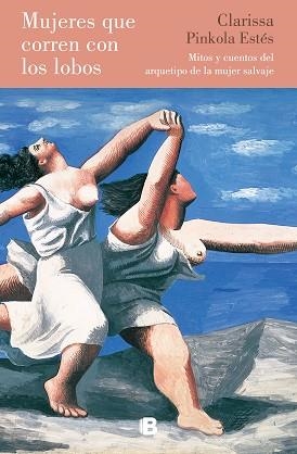 MUJERES QUE CORREN CON LOS LOBOS | 9788466667852 | ESTÉS, CLARISSA PINKOLA | Llibreria L'Illa - Llibreria Online de Mollet - Comprar llibres online