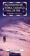 MUNTANYES DE NÚRIA, CARANÇÀ I VALL DEL TER | 9788496035123 | SÁNCHEZ CRESTAS, PAKO