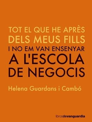 TOT ALLÒ QUE VAIG APRENDRE DELS MEUS FILLS | 9788416372775 | GUARDANS CAMBÓ, HELENA