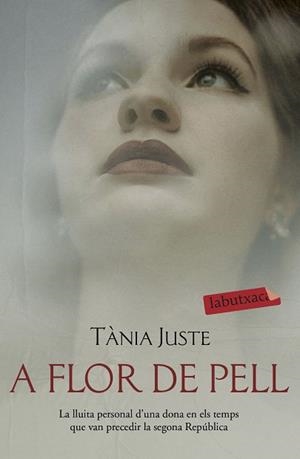 A FLOR DE PELL | 9788417423896 | JUSTE, TÀNIA | Llibreria L'Illa - Llibreria Online de Mollet - Comprar llibres online
