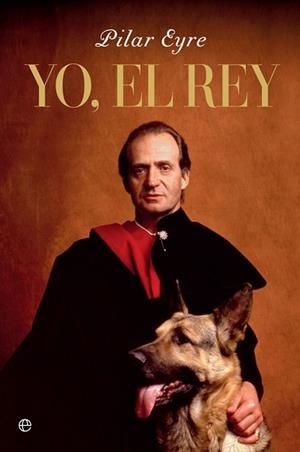 YO EL REY | 9788491649496 | EYRE, PILAR | Llibreria L'Illa - Llibreria Online de Mollet - Comprar llibres online