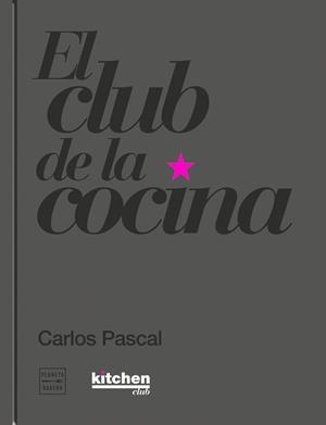 CLUB DE LA COCINA | 9788408232049 | PASCAL, CARLOS | Llibreria L'Illa - Llibreria Online de Mollet - Comprar llibres online