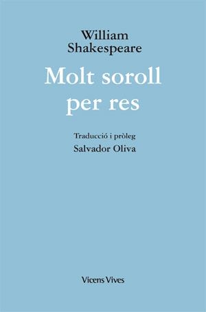 MOLT SOROLL PER RES (ED. RUSTICA) | 9788468203225 | SHAKESPEARE, WILLIAM | Llibreria L'Illa - Llibreria Online de Mollet - Comprar llibres online