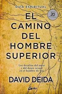 CAMINO DEL HOMBRE SUPERIOR, EL | 9788484458364 | DEIDA, DAVID | Llibreria L'Illa - Llibreria Online de Mollet - Comprar llibres online