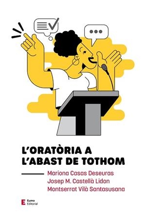 ORATÒRIA A L'ABAST DE TOTHOM, L' | 9788497667074 | CASAS DESEURAS, MARIONA/CASTELLÀ LIDON, JOSEP M./VILÀ SANTASUSANA, MONTSERRAT | Llibreria L'Illa - Llibreria Online de Mollet - Comprar llibres online