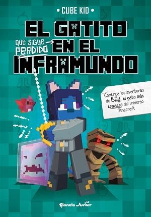 GATITO QUE SIGUE PERDIDO EN EL INFRAMUNDO, EL | 9788408234395 | CUBE KID | Llibreria L'Illa - Llibreria Online de Mollet - Comprar llibres online