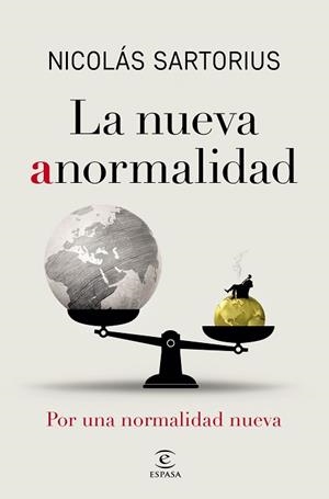 NUEVA ANORMALIDAD, LA | 9788467060843 | SARTORIUS, NICOLÁS | Llibreria L'Illa - Llibreria Online de Mollet - Comprar llibres online