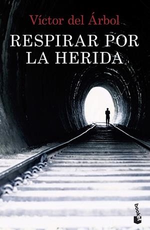 RESPIRAR POR LA HERIDA | 9788408234869 | DEL ÁRBOL, VÍCTOR | Llibreria L'Illa - Llibreria Online de Mollet - Comprar llibres online