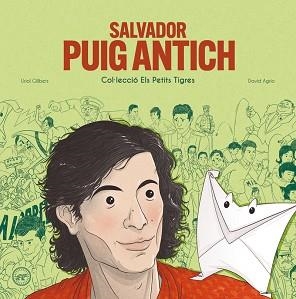 SALVADOR PUIG ANTICH - CAT | 9788416855872 | GILIBETS, URIOL | Llibreria L'Illa - Llibreria Online de Mollet - Comprar llibres online