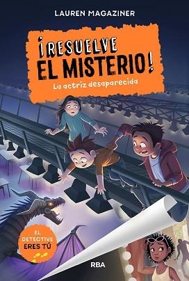 RESUELVE EL MISTERIO 2. LA ACTRIZ DESAPARECIDA | 9788427219595 | MAGAZINER, LAUREN | Llibreria L'Illa - Llibreria Online de Mollet - Comprar llibres online