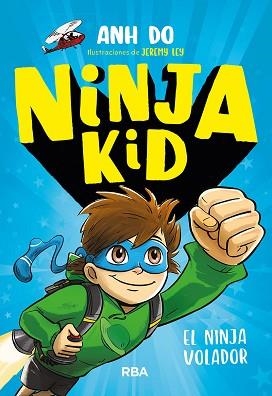 NINJA KID 2. EL NINJA VOLADOR | 9788427212725 | DO ANH | Llibreria L'Illa - Llibreria Online de Mollet - Comprar llibres online