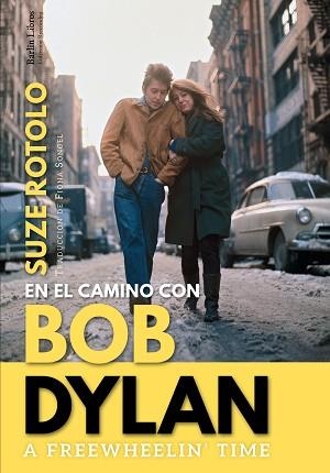 A FREEWHEELIN' TIME | 9788412022889 | ROTOLO, SUZE | Llibreria L'Illa - Llibreria Online de Mollet - Comprar llibres online