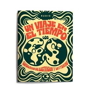 VIAJE EN EL TIEMPO: LOS 60. CUADERNO DE ILUSTRACIÓN Y LETTERING | 9788417427382 | ENRIQUE RUBIO POLO, SLU | Llibreria L'Illa - Llibreria Online de Mollet - Comprar llibres online