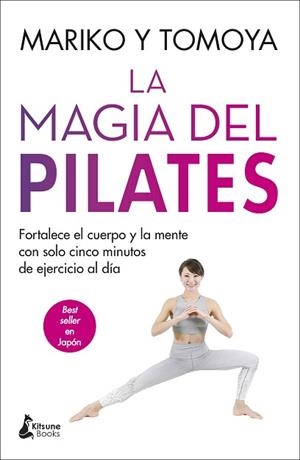 MAGIA DEL PILATES, LA | 9788416788835 | MARIKO/TOMOYA | Llibreria L'Illa - Llibreria Online de Mollet - Comprar llibres online