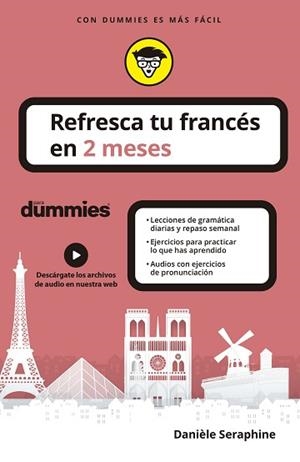 REFRESCA TU FRANCÉS EN 2 MESES PARA DUMMIES | 9788432906251 | SERAPHINE, DANIÈLE | Llibreria L'Illa - Llibreria Online de Mollet - Comprar llibres online