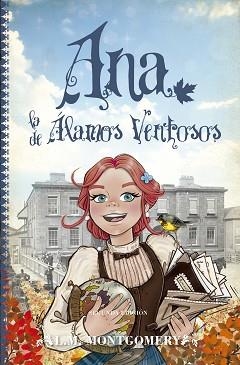 ANA LA DE ÁLAMOS VENTOSOS | 9788415943242 | MONTGOMERY, LUCY MAUD