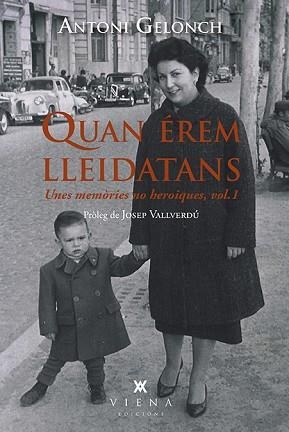 QUAN ÉREM LLEIDATANS | 9788417998639 | GELONCH VILADEGUT, ANTONI | Llibreria L'Illa - Llibreria Online de Mollet - Comprar llibres online