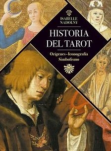 HISTORIA DEL TAROT | 9788491115878 | NADOLNY, ISABELLE | Llibreria L'Illa - Llibreria Online de Mollet - Comprar llibres online