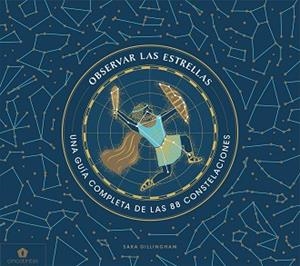 OBSERVAR LAS ESTRELLAS | 9788416407859 | GILLINGHAM, SARA | Llibreria L'Illa - Llibreria Online de Mollet - Comprar llibres online