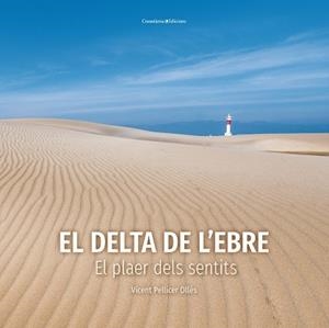 DELTA DE L'EBRE, EL | 9788490349953 | PELLICER OLLÉS, VICENT