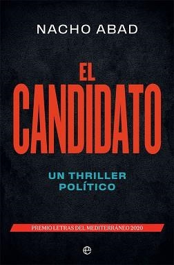 CANDIDATO, EL | 9788491649410 | ABAD, NACHO | Llibreria L'Illa - Llibreria Online de Mollet - Comprar llibres online