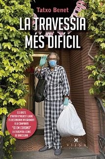 TRAVESSIA MÉS DIFÍCIL, LA | 9788417998721 | BENET, TATXO | Llibreria L'Illa - Llibreria Online de Mollet - Comprar llibres online
