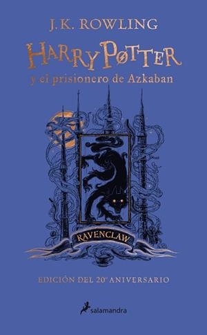 HARRY POTTER Y EL PRISIONERO DE AZKABAN (EDICIÓN RAVENCLAW DEL 20º ANIVERSARIO) | 9788418174117 | ROWLING, J.K. | Llibreria L'Illa - Llibreria Online de Mollet - Comprar llibres online