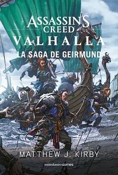 ASSASSIN'S CREED VALHALLA: LA SAGA DE GEIRMUND | 9788445009536 | KIRBY, MATTHEW J. | Llibreria L'Illa - Llibreria Online de Mollet - Comprar llibres online