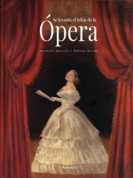 SE LEVANTA EL TELÓN DE LA ÓPERA | 9788494988578 | QUARELLO, SERENELLA/BOCCHI, FABIANA | Llibreria L'Illa - Llibreria Online de Mollet - Comprar llibres online