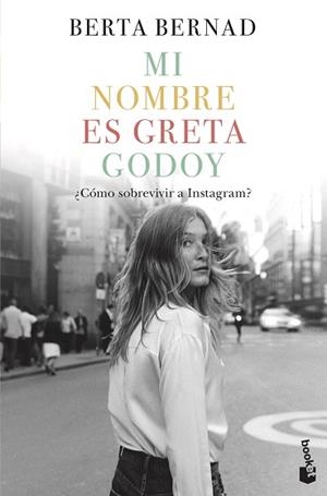 MI NOMBRE ES GRETA GODOY | 9788408226031 | BERNAD CIFUENTES, BERTA | Llibreria L'Illa - Llibreria Online de Mollet - Comprar llibres online