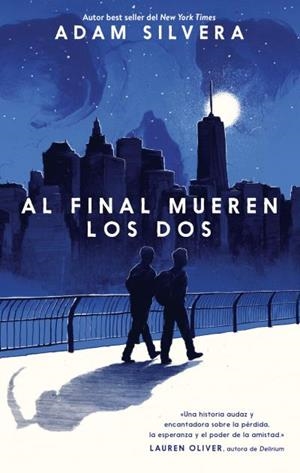 AL FINAL MUEREN LOS DOS | 9788496886704 | SILVERA, ADAM | Llibreria L'Illa - Llibreria Online de Mollet - Comprar llibres online