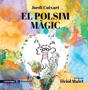 POLSIM MÀGIC, EL | 9788418022647 | CUIXART, JORDI | Llibreria L'Illa - Llibreria Online de Mollet - Comprar llibres online