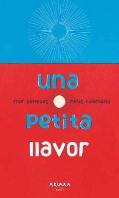 PETITA LLAVOR, UNA | 9788417440770 | BENEGAS, MAR | Llibreria L'Illa - Llibreria Online de Mollet - Comprar llibres online