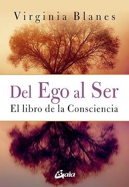 DEL EGO AL SER | 9788484458524 | BLANES ARAGÓN, VIRGINIA | Llibreria L'Illa - Llibreria Online de Mollet - Comprar llibres online