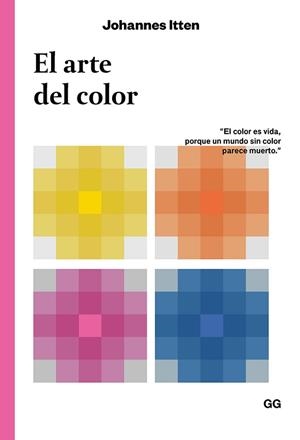 ARTE DEL COLOR, EL | 9788425232848 | ITTEN, JOHANNES | Llibreria L'Illa - Llibreria Online de Mollet - Comprar llibres online