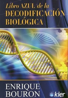 LIBRO AZUL DE LA DECODIFICACIÓN BIOLOGICA | 9789501729184 | BOURON, ENRIQUE