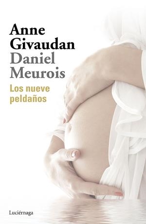NUEVE PELDAÑOS, LOS | 9788416694747 | GIVAUDAN, ANNE/MEUROIS, DANIEL | Llibreria L'Illa - Llibreria Online de Mollet - Comprar llibres online