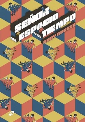SEÑOR DEL ESPACIO Y EL TIEMPO | 9788417507602 | RUCKER, RUDY | Llibreria L'Illa - Llibreria Online de Mollet - Comprar llibres online