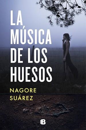 MÚSICA DE LOS HUESOS, LA | 9788466668408 | SUÁREZ, NAGORE