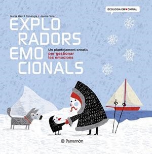 EXPLORADORS EMOCIONALS | 9788434238374 | CONANGLE, MARIA MERCÈ/SOLER, JAUME