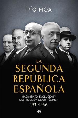 SEGUNDA REPÚBLICA ESPAÑOLA, LA | 9788491649397 | MOA, PÍO
