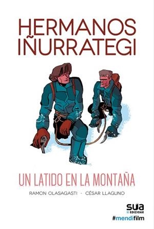 HERMANOS IÑURRATEGI. UN LATIDO EN LA MONTAÑA | 9788482167626 | OLASAGASTI, RAMON/ LLAGUNO, CESAR | Llibreria L'Illa - Llibreria Online de Mollet - Comprar llibres online