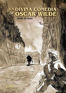 DIVINA COMEDIA DE OSCAR WILDE, LA | 9788417575021 | DE ISUSI, JAVIER