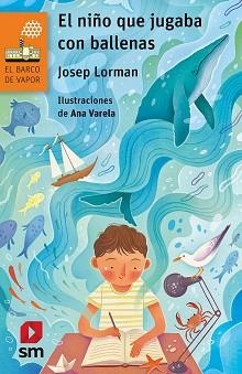 NIÑO QUE JUGABA CON BALLENAS, EL | 9788413184500 | LORMAN, JOSEP