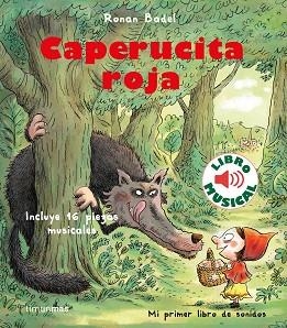 CAPERUCITA ROJA. LIBRO MUSICAL | 9788408231912 | BADEL, RONAN