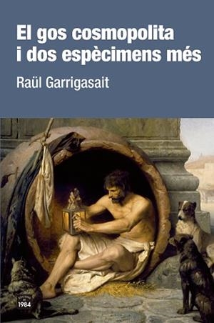 GOS COSMOPOLITA I DOS ESPÈCIMENS MÉS, EL | 9788416987801 | GARRIGASAIT, RAÜL | Llibreria L'Illa - Llibreria Online de Mollet - Comprar llibres online