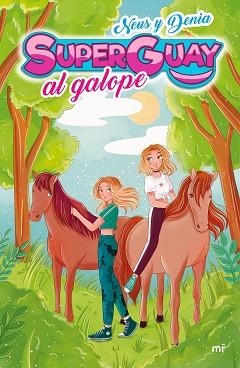 SUPERGUAY AL GALOPE | 9788427047662 | DENIA Y NEUS (SUPERGUAY) | Llibreria L'Illa - Llibreria Online de Mollet - Comprar llibres online