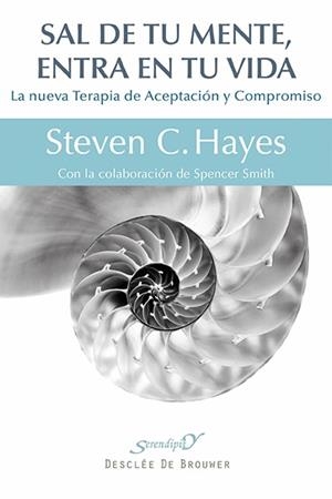 SAL DE TU MENTE ENTRA EN TU VIDA | 9788433026439 | HAYES, STEVEN C. | Llibreria L'Illa - Llibreria Online de Mollet - Comprar llibres online