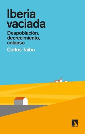 IBERIA VACIADA | 9788413521275 | TAIBO ARIAS, CARLOS | Llibreria L'Illa - Llibreria Online de Mollet - Comprar llibres online