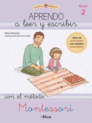 APRENDO A LEER Y ESCRIBIR CON EL MÉTODO MONTESSORI 2 | 9788448857103 | MONCHO, KLARA/TEBA, ALICIA | Llibreria L'Illa - Llibreria Online de Mollet - Comprar llibres online